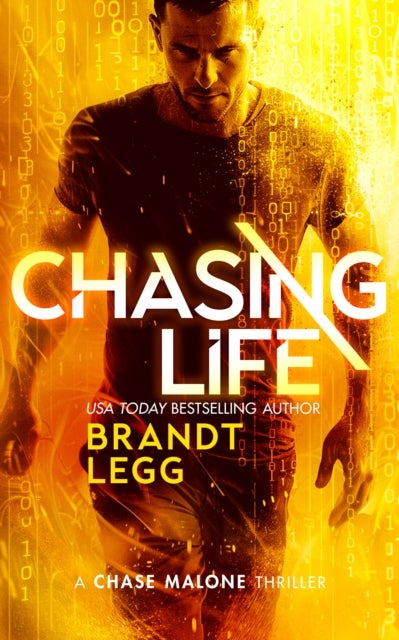 Chasing Life - An Action Adventure Techno Thriller