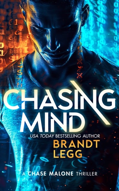 Chasing Mind - An Action Adventure Techno Thriller