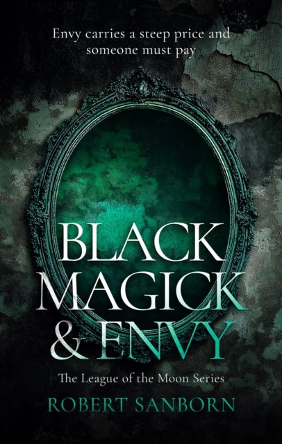 Black Magick & Envy - A Paranormal Mystery