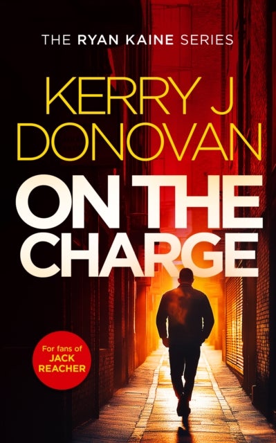 On The Charge - Book 13 in the Ryan Kaine series