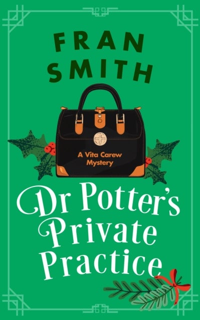 Dr Potter's Private Practice - A Cozy Historical Mystery