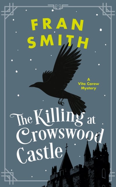 The Killing at Crowswood Castle - A Cozy Historical Mystery