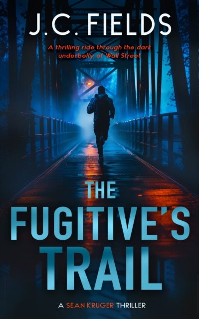 The Fugitive's Trail - An FBI Mystery Thriller