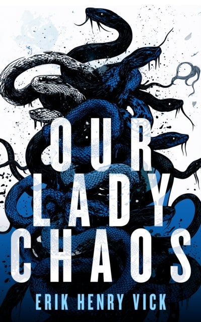 Our Lady Chaos - A Supernatural Thriller