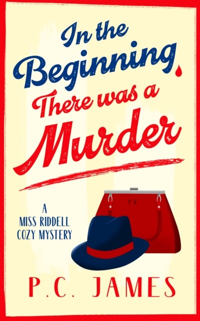 In The Beginning, There Was a Murder - A Cozy Historical Mystery That Will Keep You Guessing to the Last Page