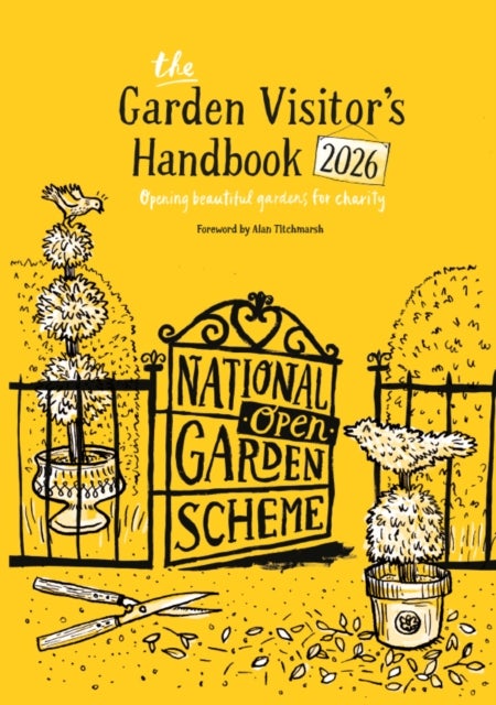 The Garden Visitor's Handbook 2026 - opening beautiful gardens for charity
