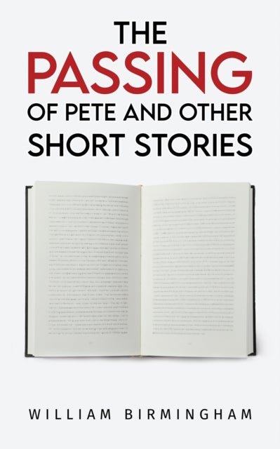 The Passing of Pete and Other Short Stories