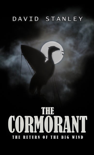 The Cormorant - The Return of the Big Wind