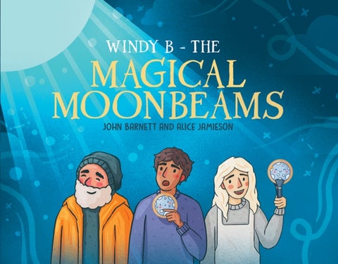 Windy B – The Magical Moonbeams