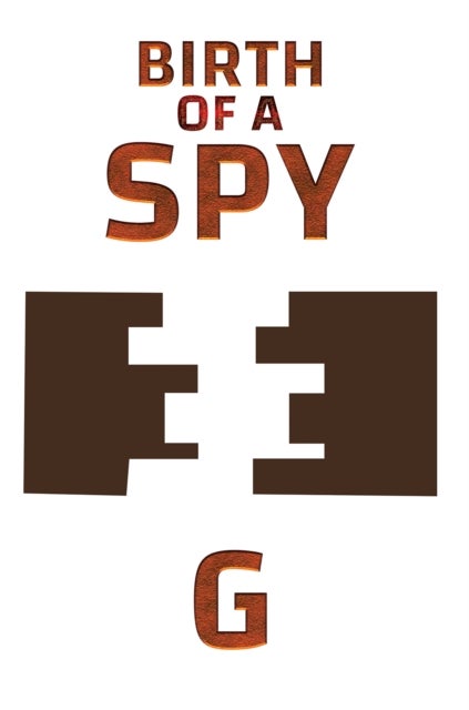 Birth of a Spy