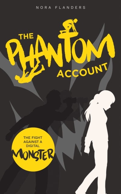 The Phantom Account - The Fight Against a Digital Monster