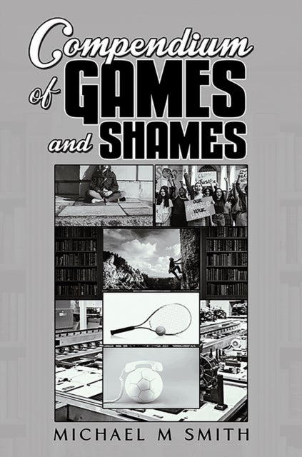 Compendium of Games and Shames