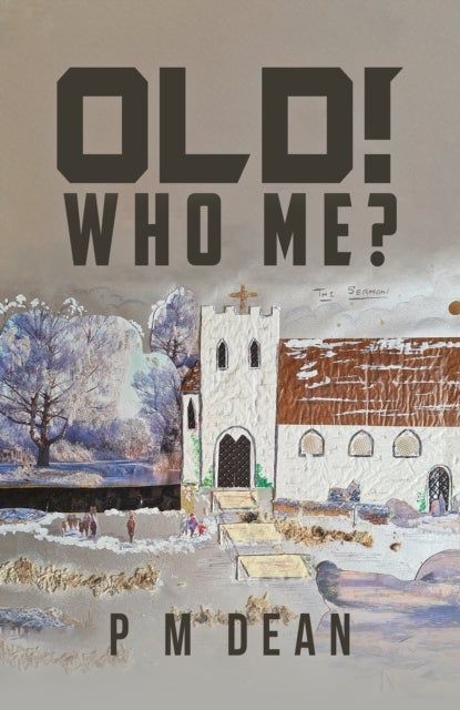 OLD! Who Me?