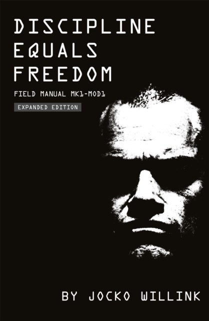 Discipline Equals Freedom - Field Manual MK1-MOD1
