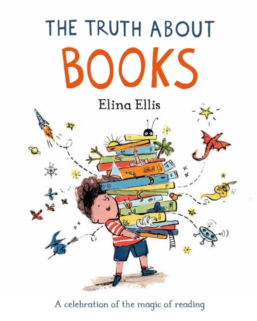 The Truth About Books - A celebration of the magic of reading