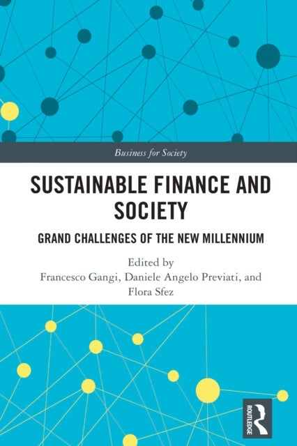 Sustainable Finance and Society - Grand Challenges of the New Millennium
