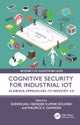 Cognitive Security for Industrial IoT