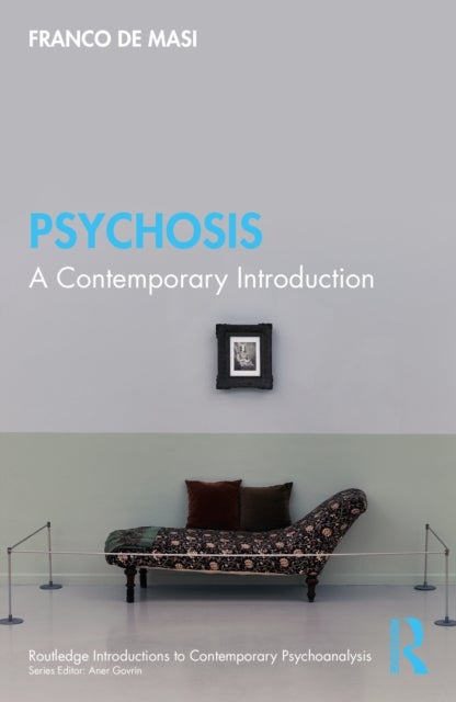 Psychosis - A Contemporary Introduction