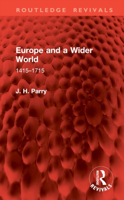 Europe and a Wider World - 1415–1715