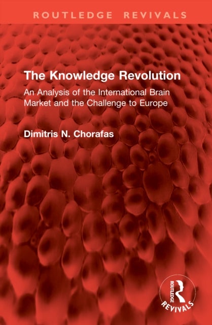 The Knowledge Revolution - An Analysis of the International Brain Market and the Challenge to Europe