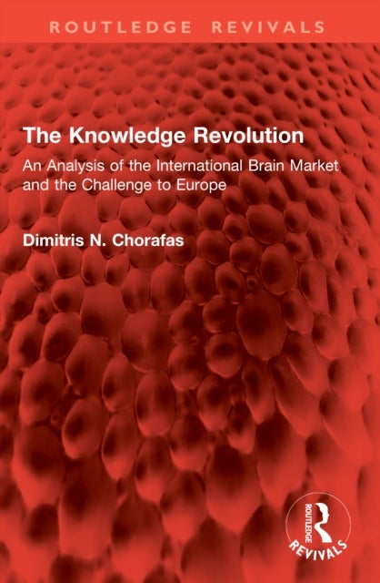 The Knowledge Revolution - An Analysis of the International Brain Market and the Challenge to Europe