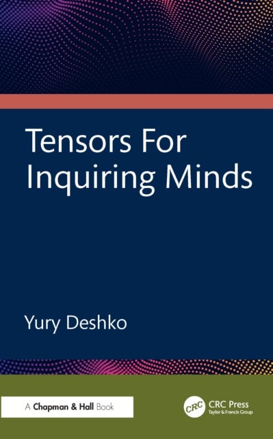 Tensors For Inquiring Minds