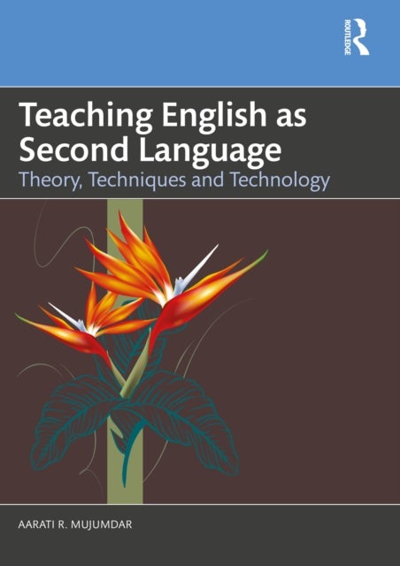 Teaching English as Second Language - Theory, Techniques and Technology