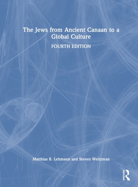The Jews from Ancient Canaan to a Global Culture