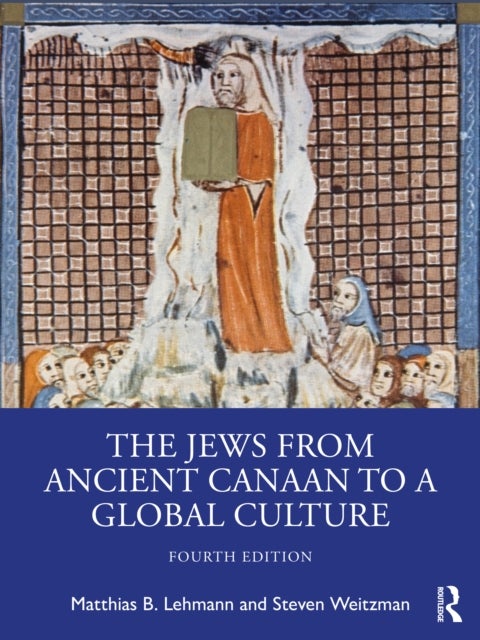 The Jews from Ancient Canaan to a Global Culture