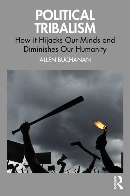 Political Tribalism - How it Hijacks Our Minds and Diminishes Our Humanity