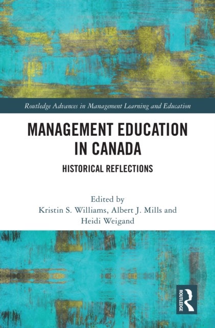 Management Education in Canada - Historical Reflections