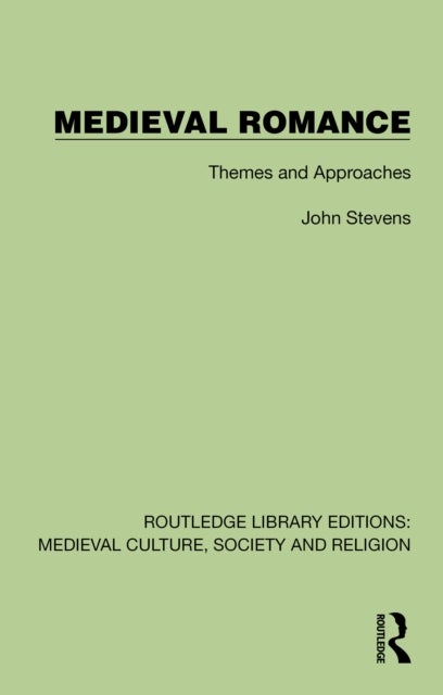 Medieval Romance - Themes and Approaches