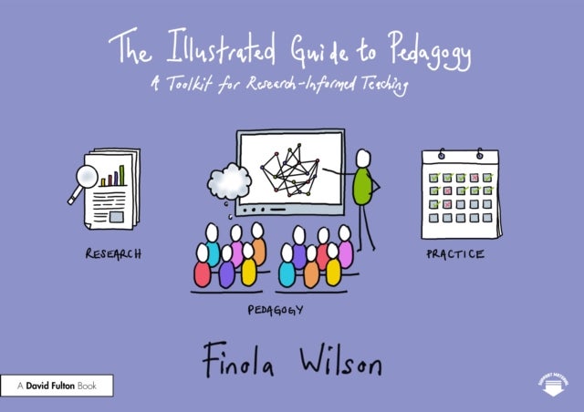 The Illustrated Guide to Pedagogy - A Toolkit for Research-Informed Teaching
