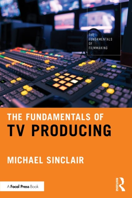 The Fundamentals of TV Producing