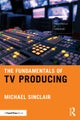 The Fundamentals of TV Producing