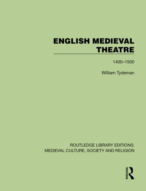 English Medieval Theatre - 1400–1500
