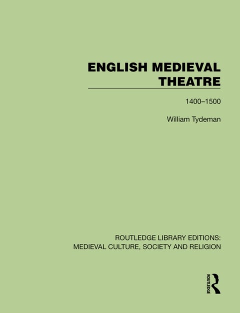 English Medieval Theatre - 1400–1500