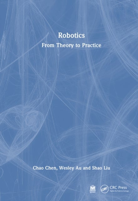 Robotics - From Theory to Practice