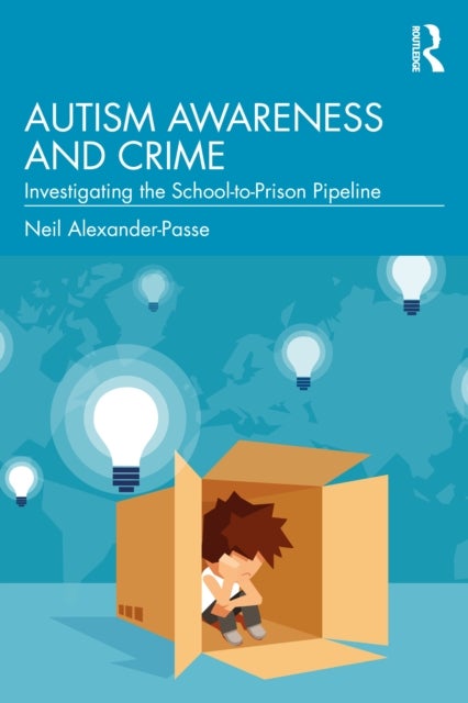 Autism Awareness and Crime - Investigating the School-to-Prison Pipeline