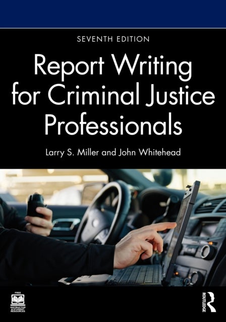 Report Writing for Criminal Justice Professionals