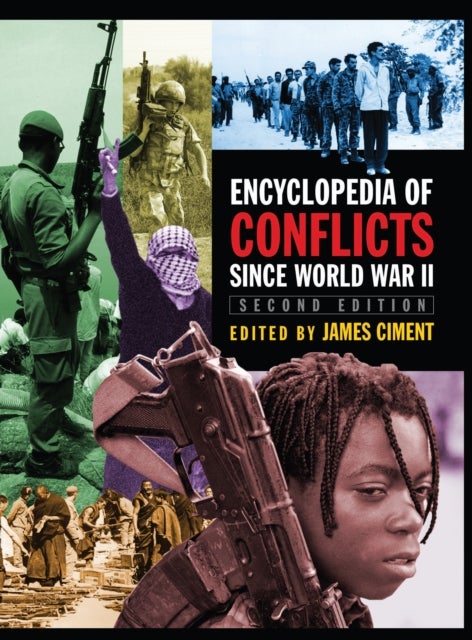 Encyclopedia of Conflicts Since World War II