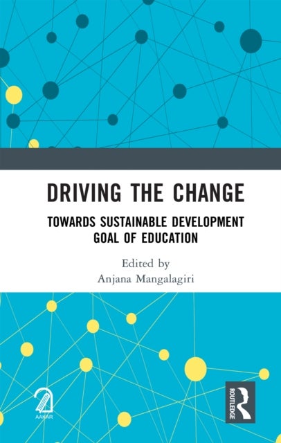 Driving the Change - Towards Sustainable Development Goal of Education
