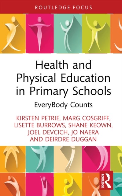 Health and Physical Education in Primary Schools - EveryBody Counts