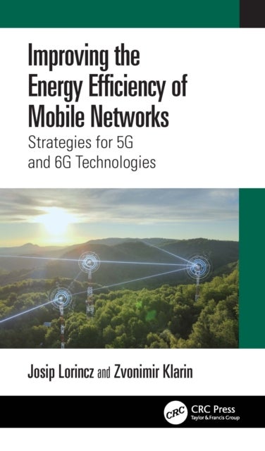 Improving the Energy Efficiency of Mobile Networks - Strategies for 5G and 6G Technologies