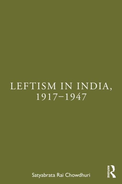 Leftism in India, 1917–1947
