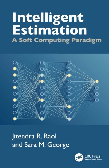 Intelligent Estimation - A Soft Computing Paradigm