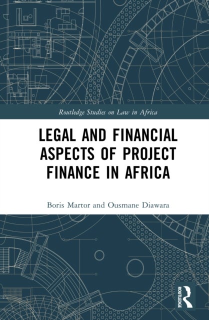 Legal and Financial Aspects of Project Finance in Africa