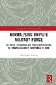 Normalising Private Military Force
