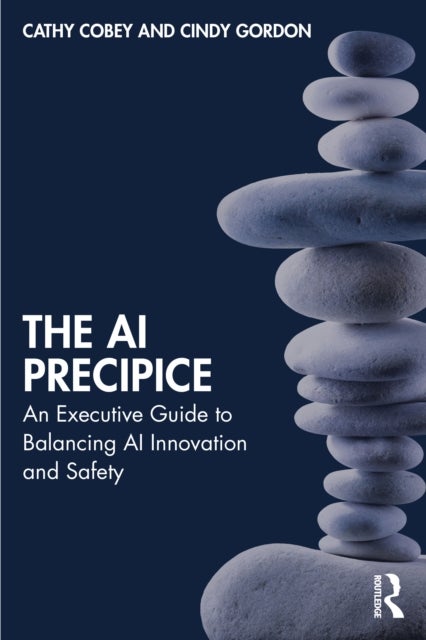 The AI Precipice - An Executive Guide to Balancing AI Innovation and Safety