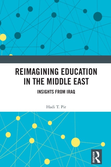 Reimagining Education in the Middle East - Insights from Iraq
